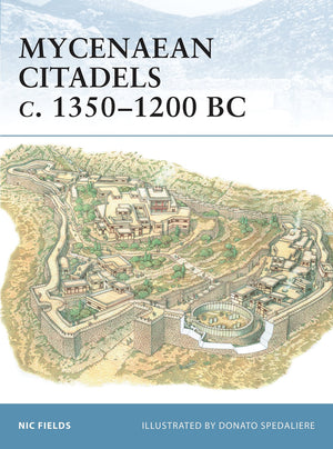 Mycenaean Citadels C. 13501200 Bc (Fortress),New