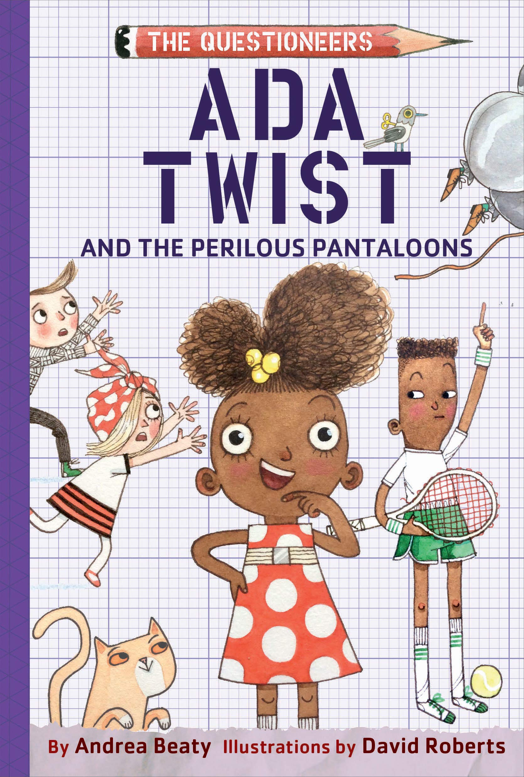 Ada Twist And The Perilous Pantaloons (Uk Edition): The Questioneers Book #2