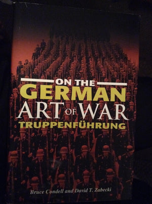 On The German Art Of War: Truppenfhrung (Art Of War)
