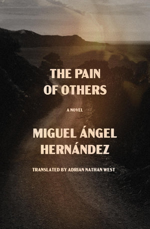 The Pain Of Others: A Novel