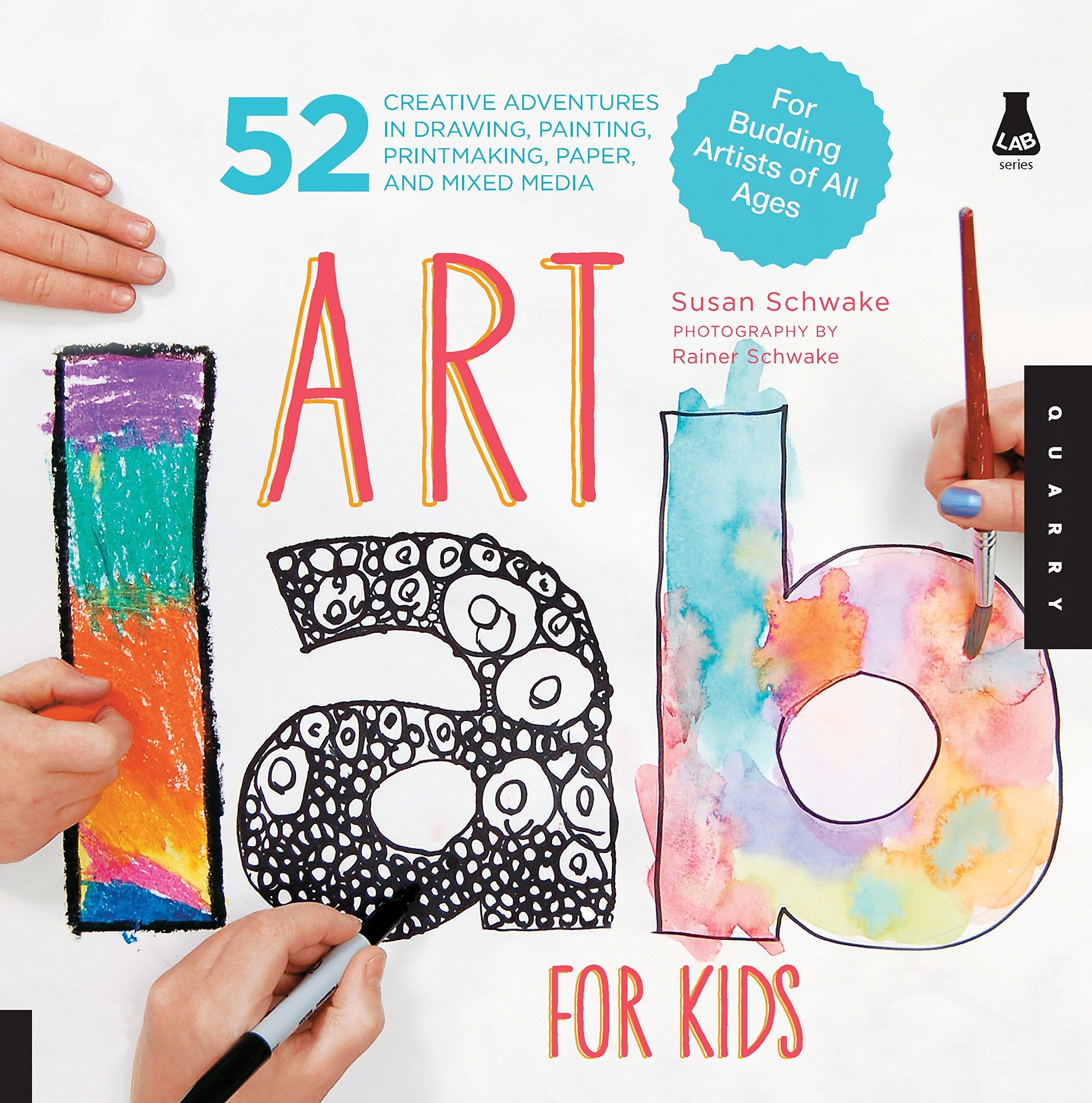 Art Lab for Kids: 52 Creative Adventures in Drawing, Painting, Printmaking, Paper, and Mixed MediaFor Budding Artists of All Ag,Used