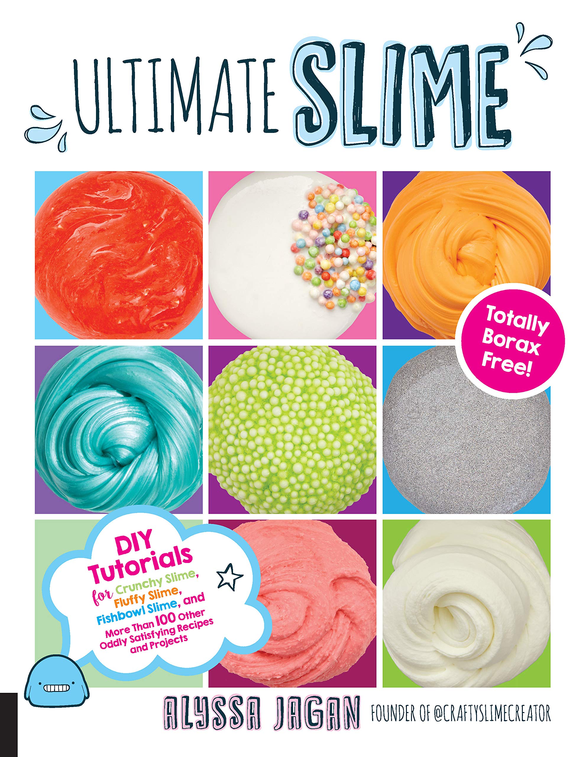 Ultimate Slime: DIY Tutorials for Crunchy Slime, Fluffy Slime, Fishbowl Slime, and More Than 100 Other Oddly Satisfying Recipes ,Used
