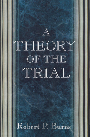 A Theory of the Trial.,Used