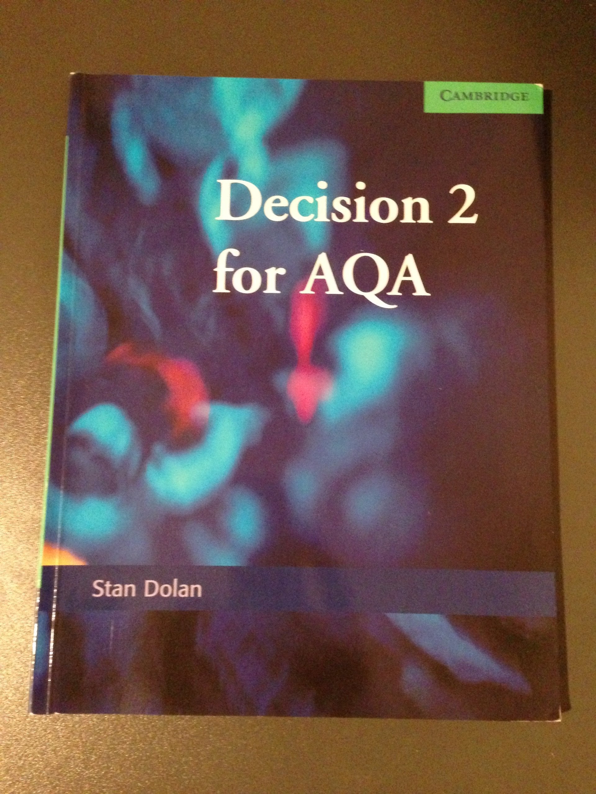 Decision 2 for AQA (SMP AS/A2 Mathematics for AQA)