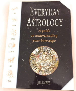 Everyday Astrology: A Guide to Understanding Your Horoscope,Used