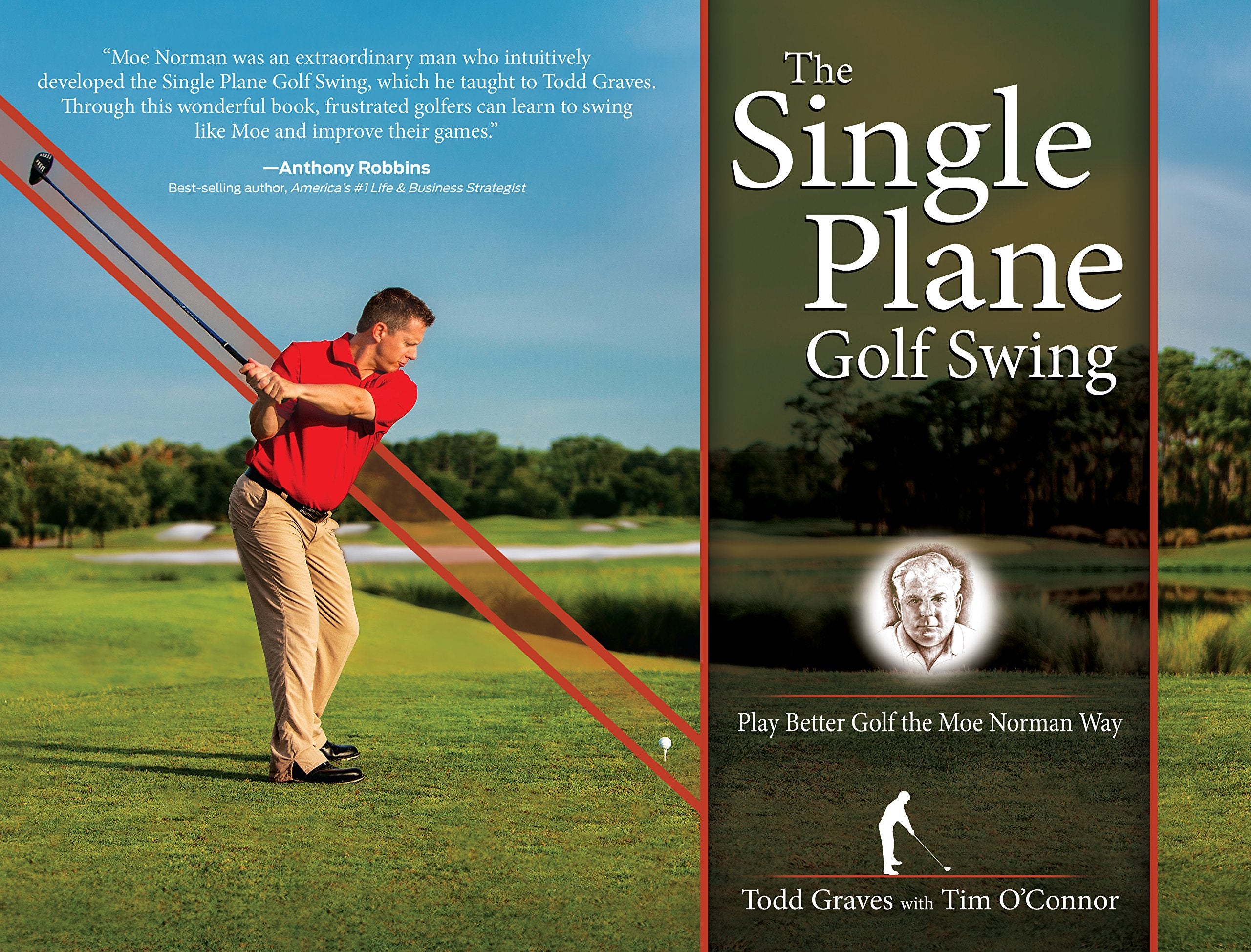 The Single Plane Golf Swing: Play Better Golf The Moe Norman Way