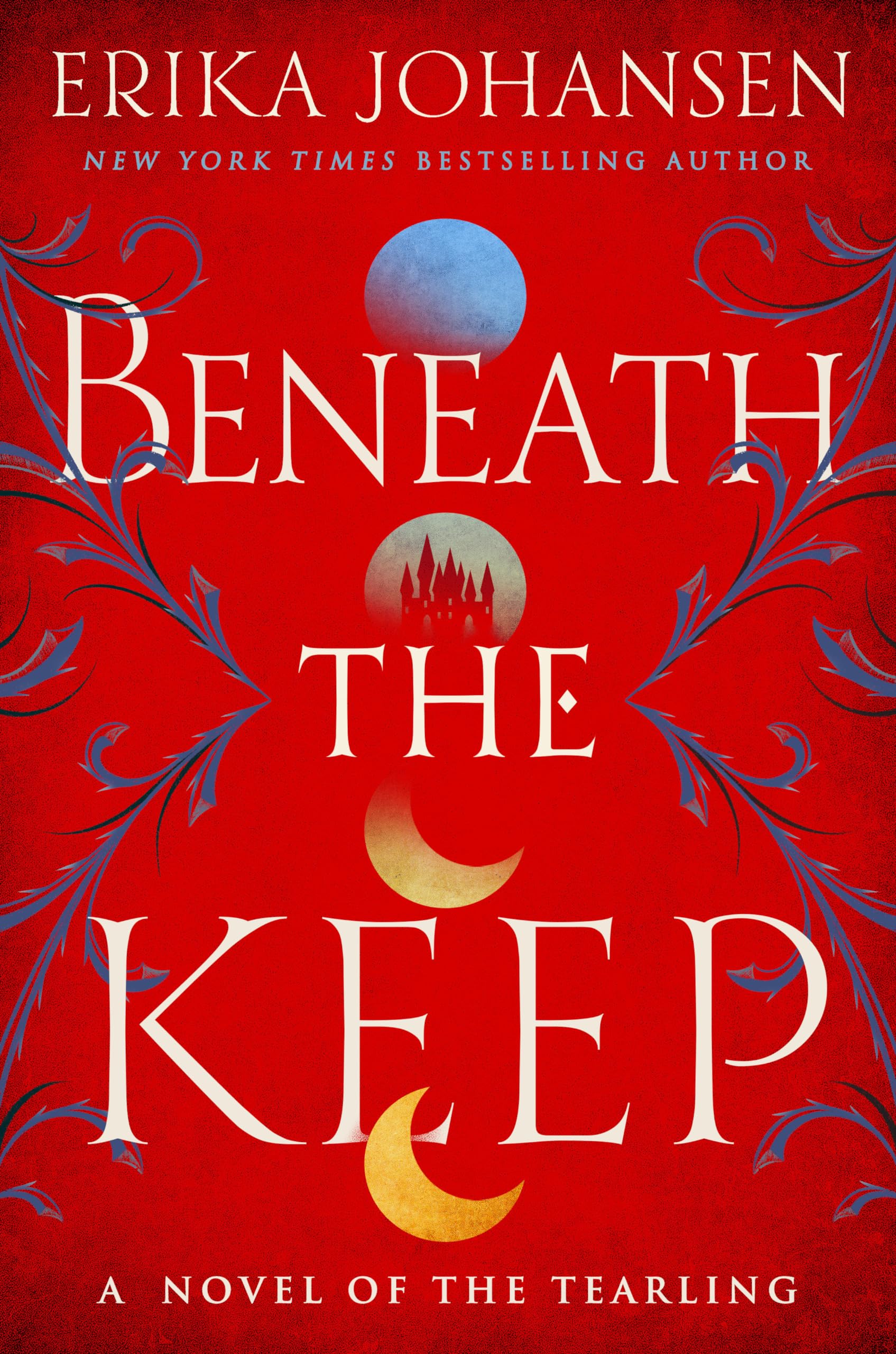 Beneath the Keep: A Novel of the Tearling