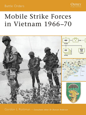 Mobile Strike Forces In Vietnam 196670 (Battle Orders)