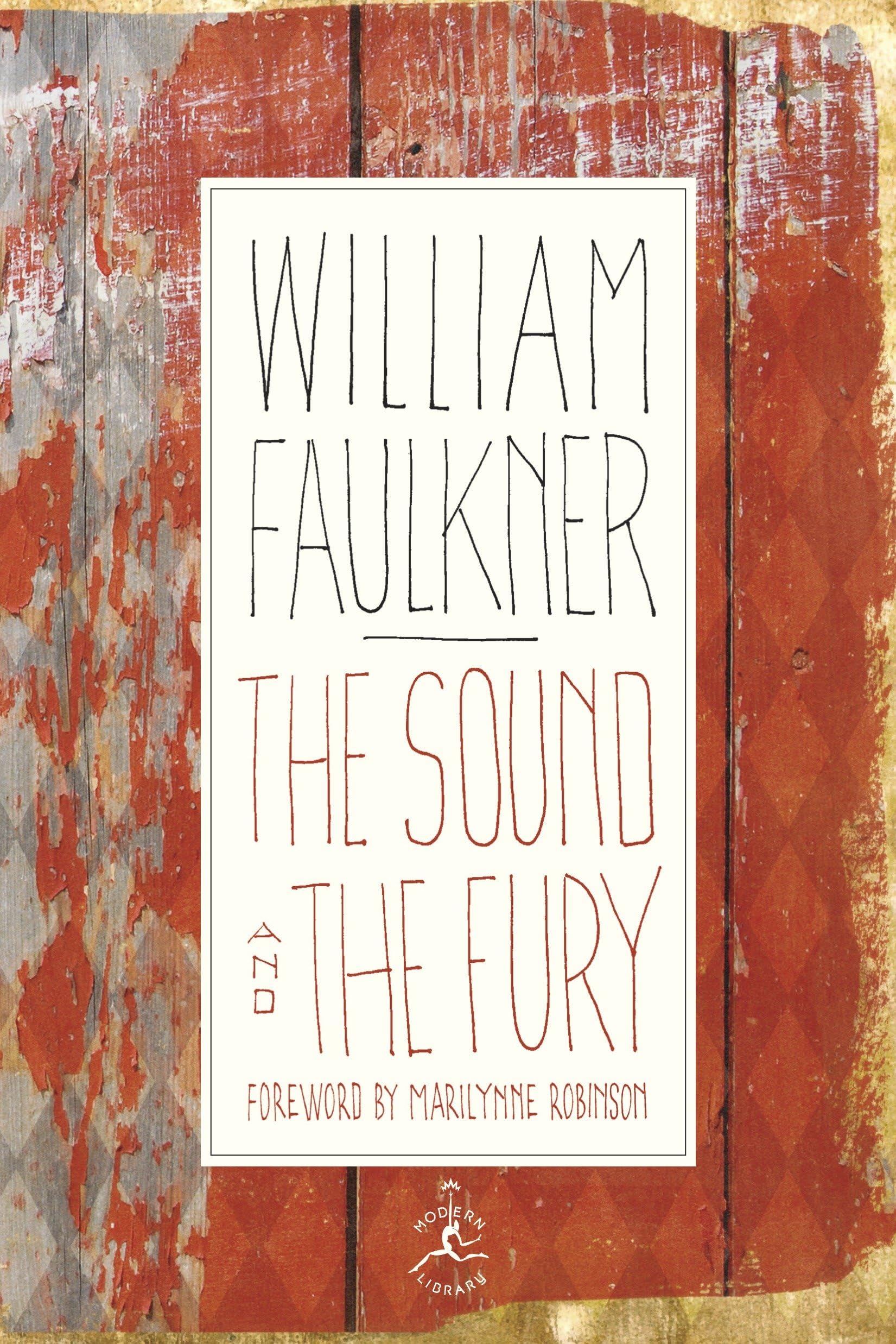 The Sound and the Fury: The Corrected Text with Faulkner's Appendix (Modern Library 100 Best Novels),Used