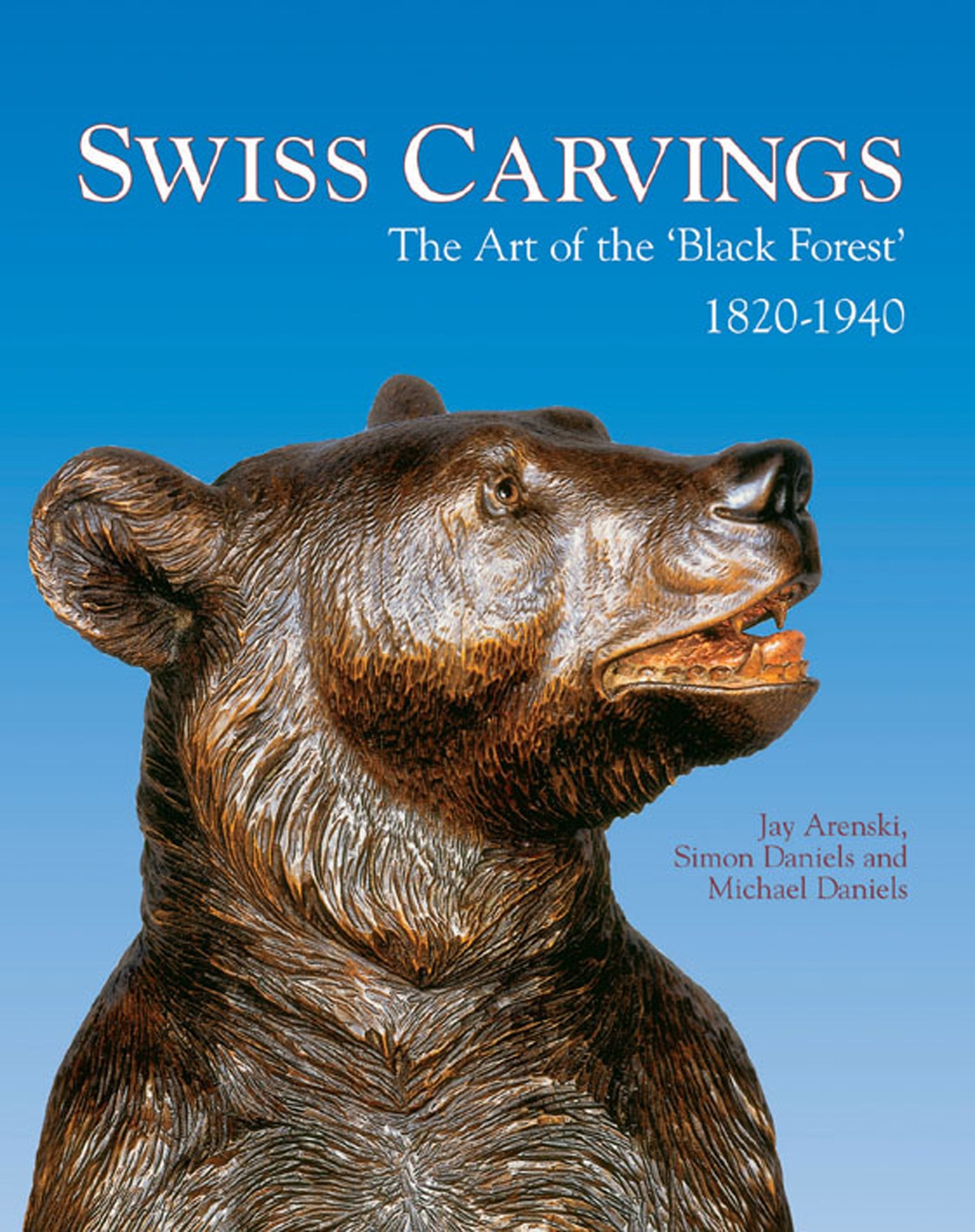 Swiss Carvings: The Art of the Black Forest 1820-1940-Used