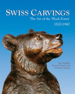 Swiss Carvings: The Art of the Black Forest 1820-1940-Used