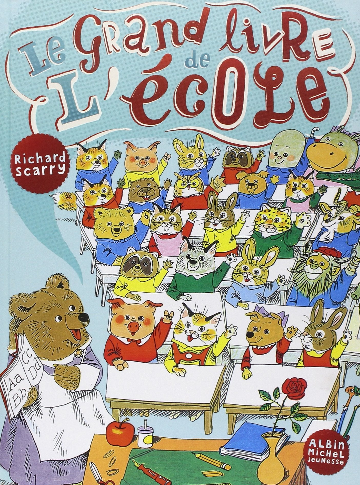 Le grand livre de l'ecole  French language version of Great Big Schoolhouse (French Edition),Used