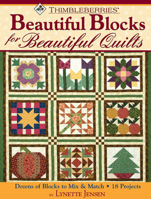 Thimbleberries (R) Beautiful Blocks for Beautiful Quilts: Dozens of Blocks to Mix & Match (Landauer) 18 Projects for Wall Hangin,Used