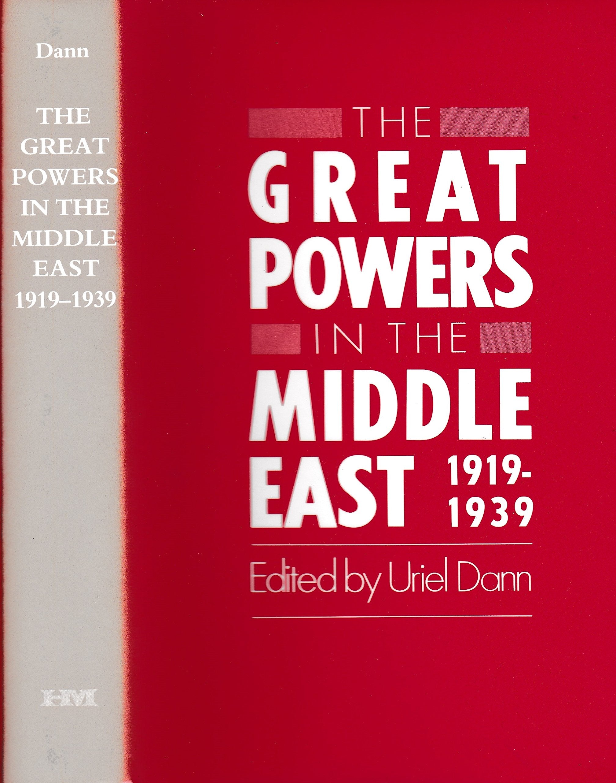 The Great Powers In The Middle East, 19191939.,New