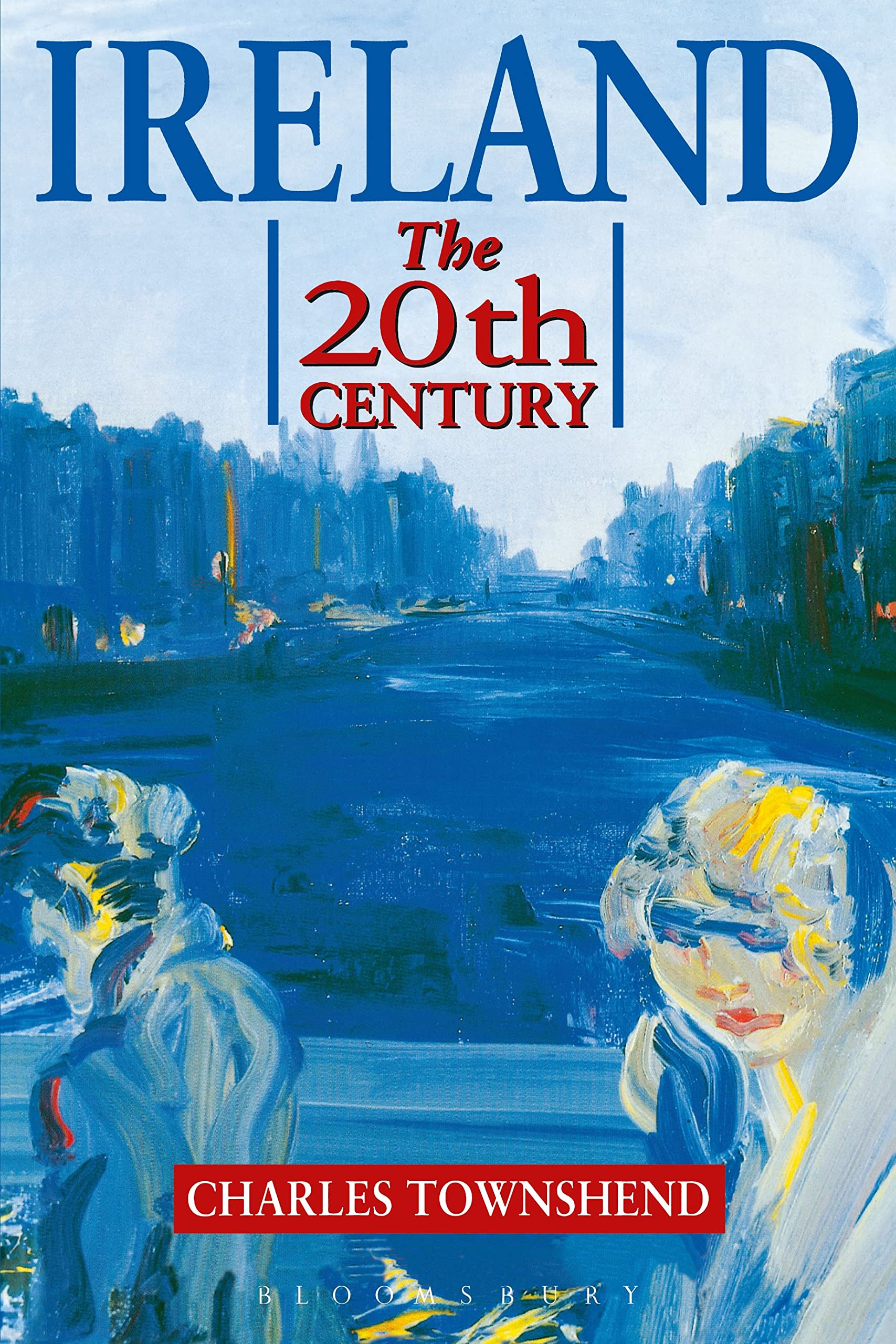 Ireland: The 20Th (Twentieth) Century,New