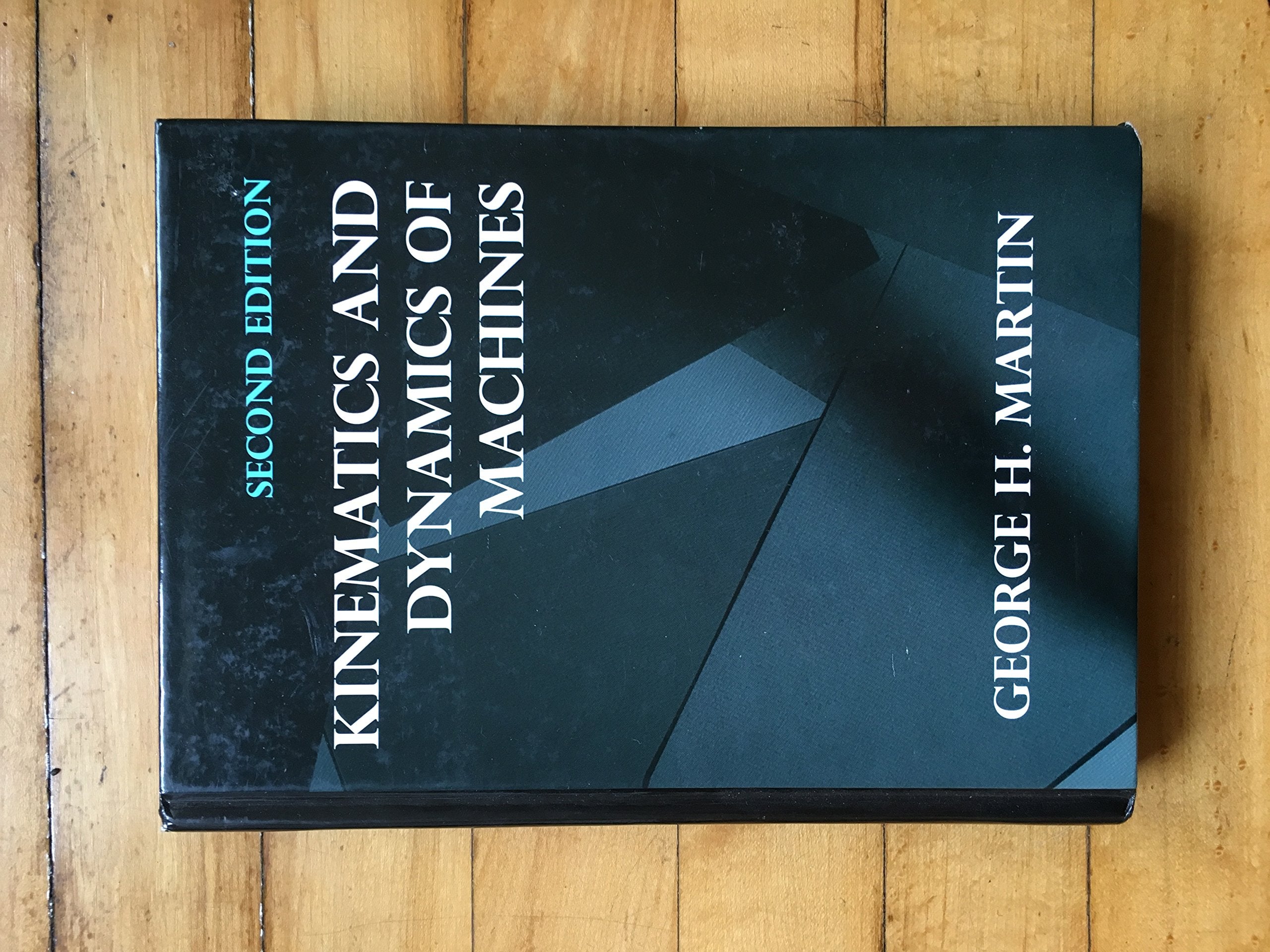 Kinematics and Dynamics of Machines (2nd Edition),Used