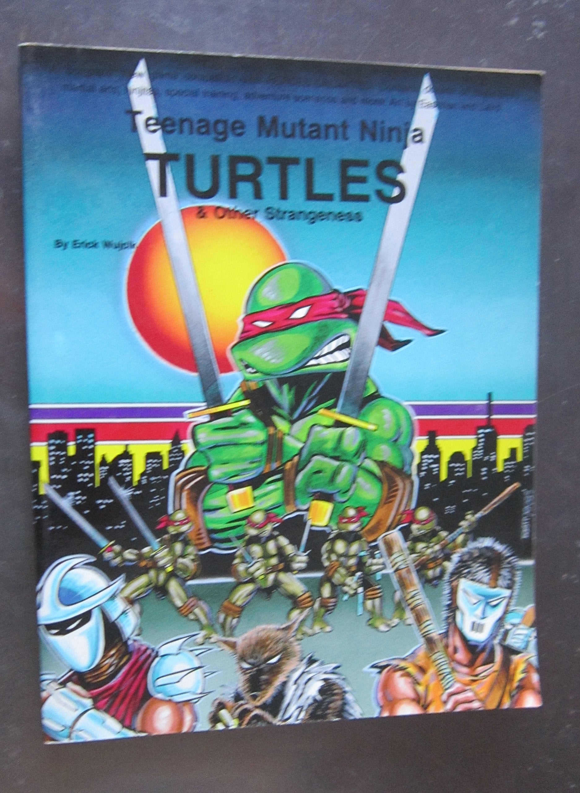 Teenage Mutant Ninja Turtles and Other Strangeness
