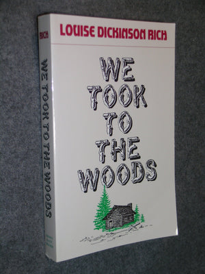 We Took to the Woods,New