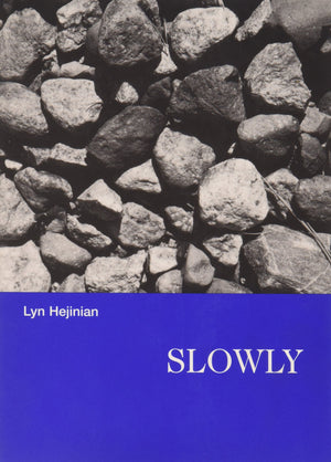Slowly