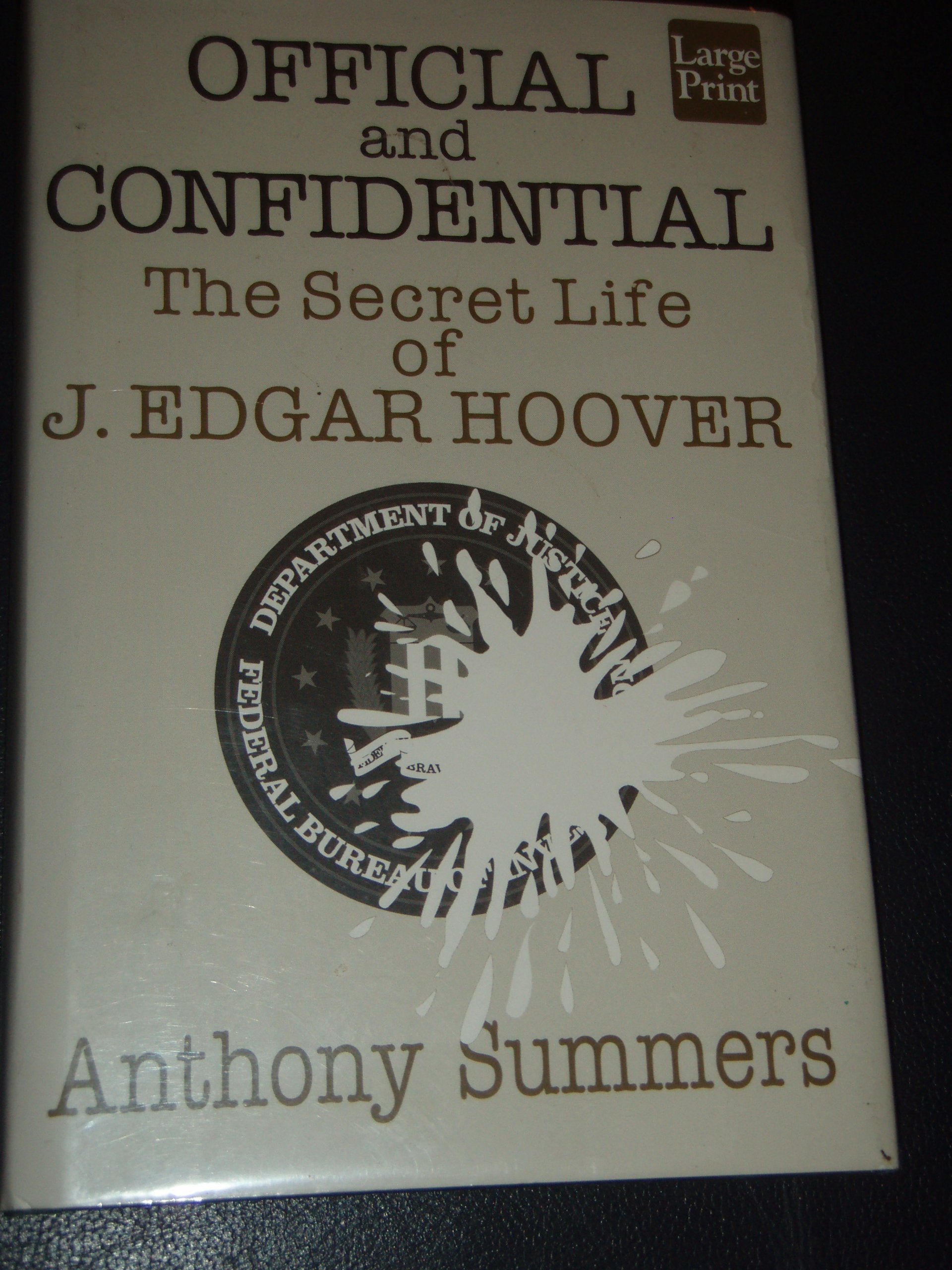Official & Confidential: The Secret Life of J. Edgar Hoover/Large Print (Wheeler Large Print Book Series),Used