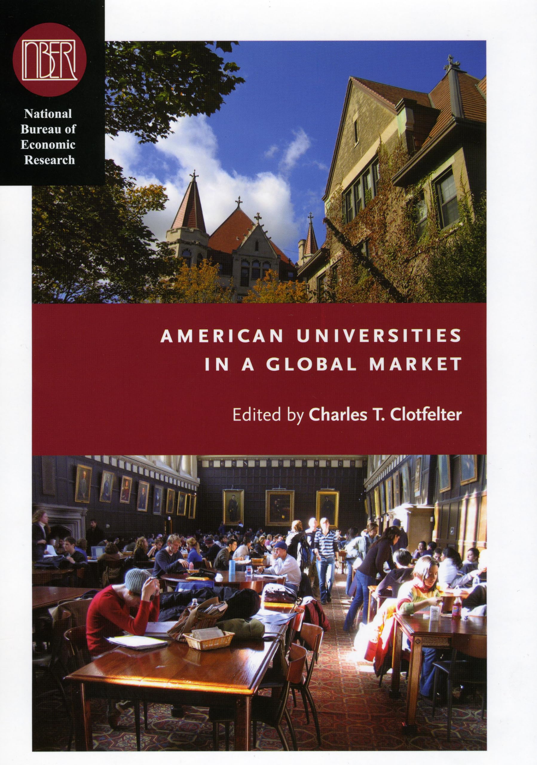 American Universities in a Global Market (National Bureau of Economic Research Conference Report),Used