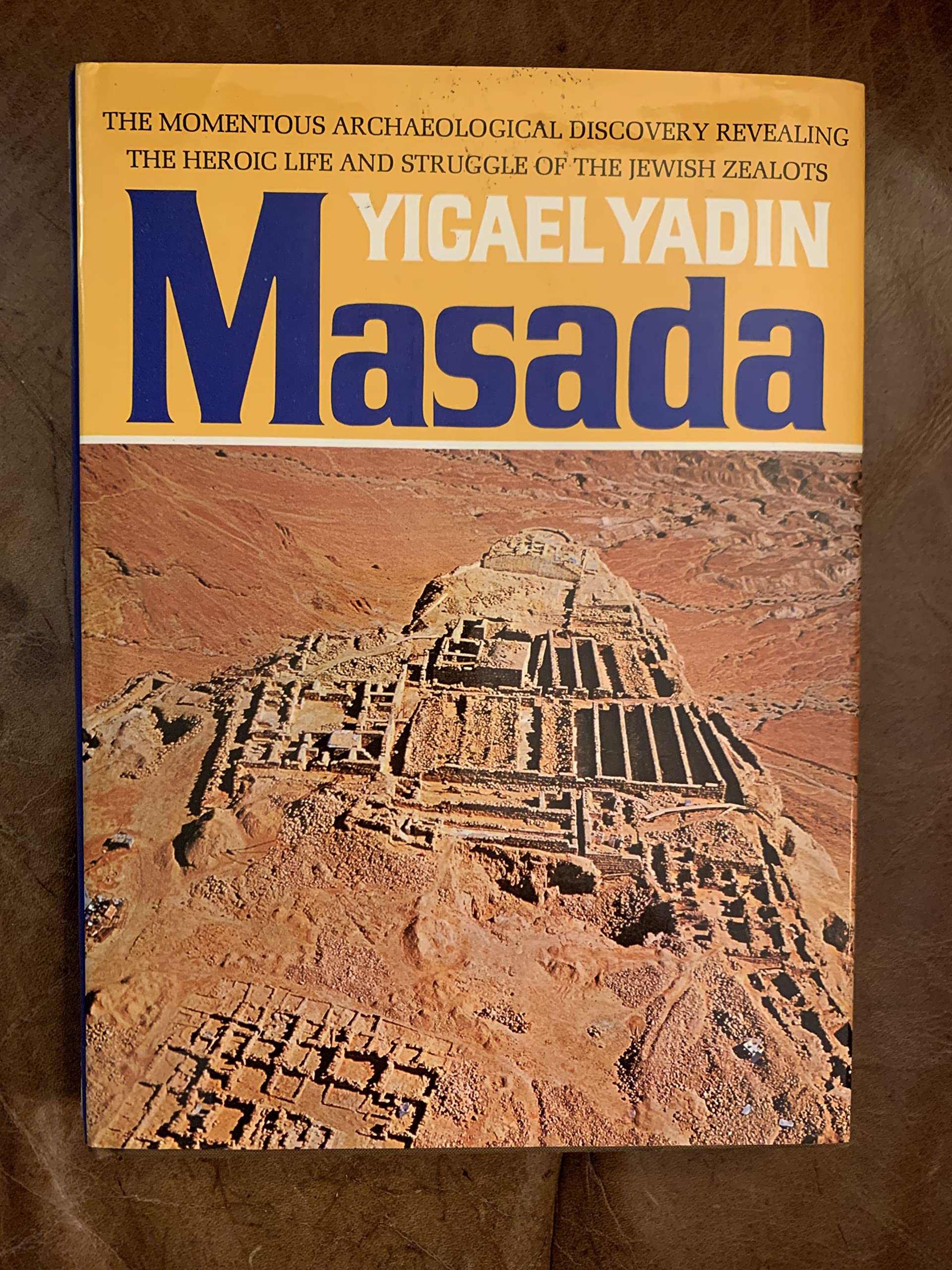 Masada: Herod'S Fortress And The Zealot'S Last Stand