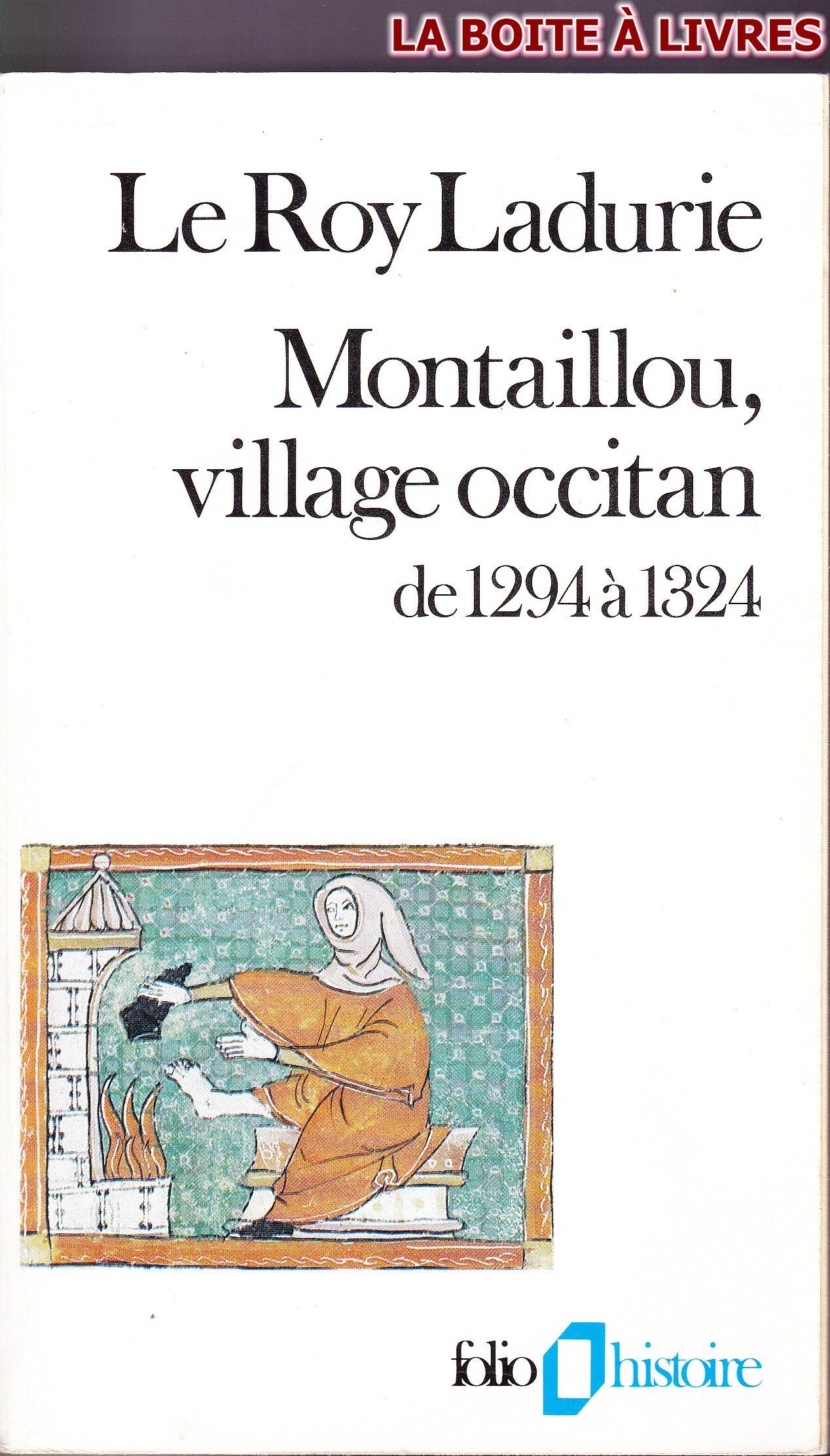 Montaillou, Village Occitan De 1294 a 1324,Used