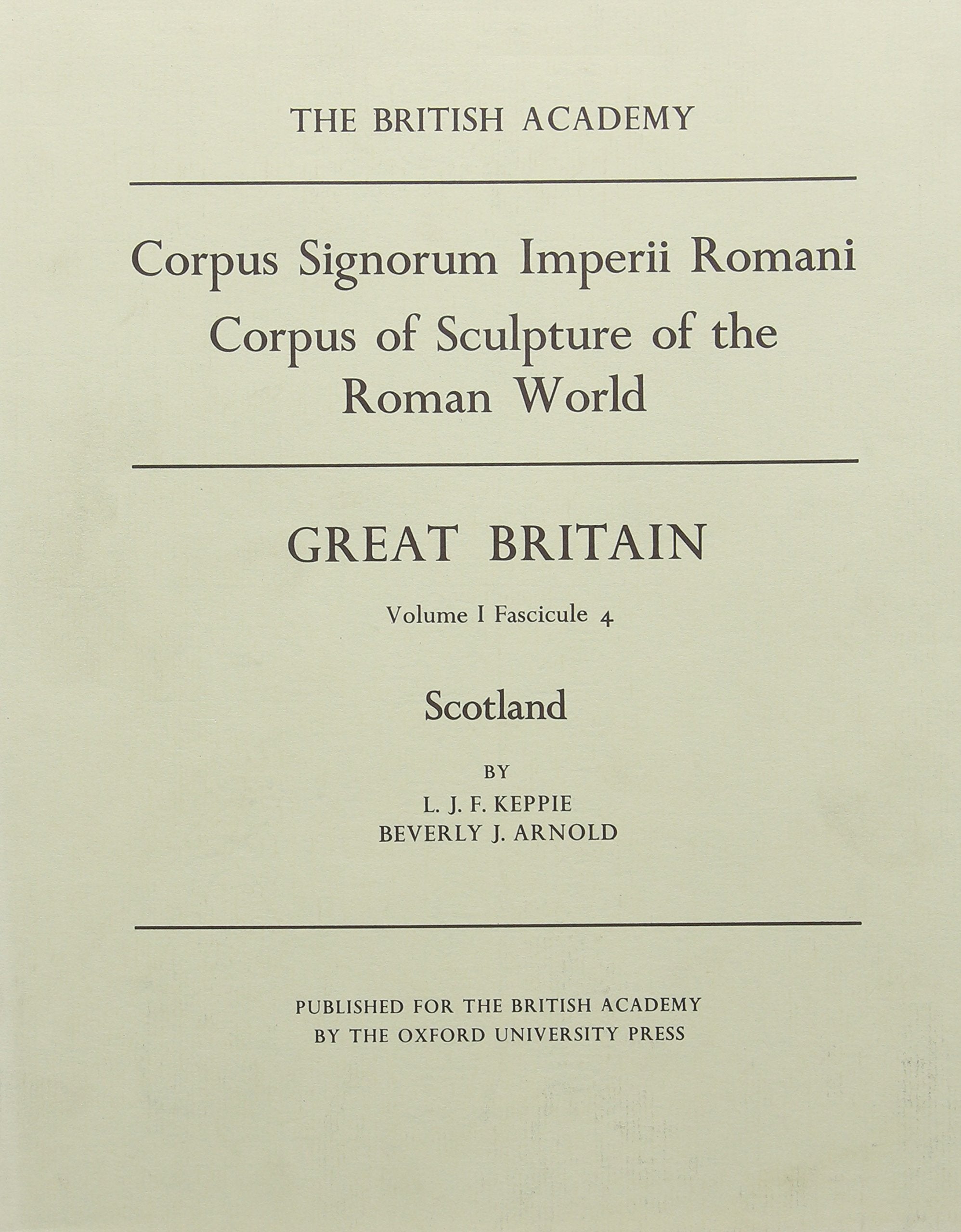 Corpus Signorum Imperii Romani: Great BritainVolume I Fascicule 4: Scotland,Used