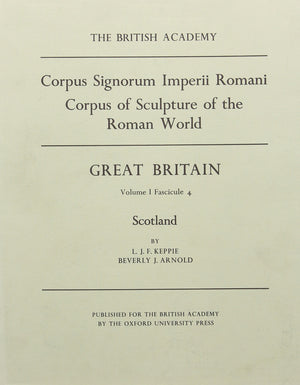 Corpus Signorum Imperii Romani: Great BritainVolume I Fascicule 4: Scotland,Used