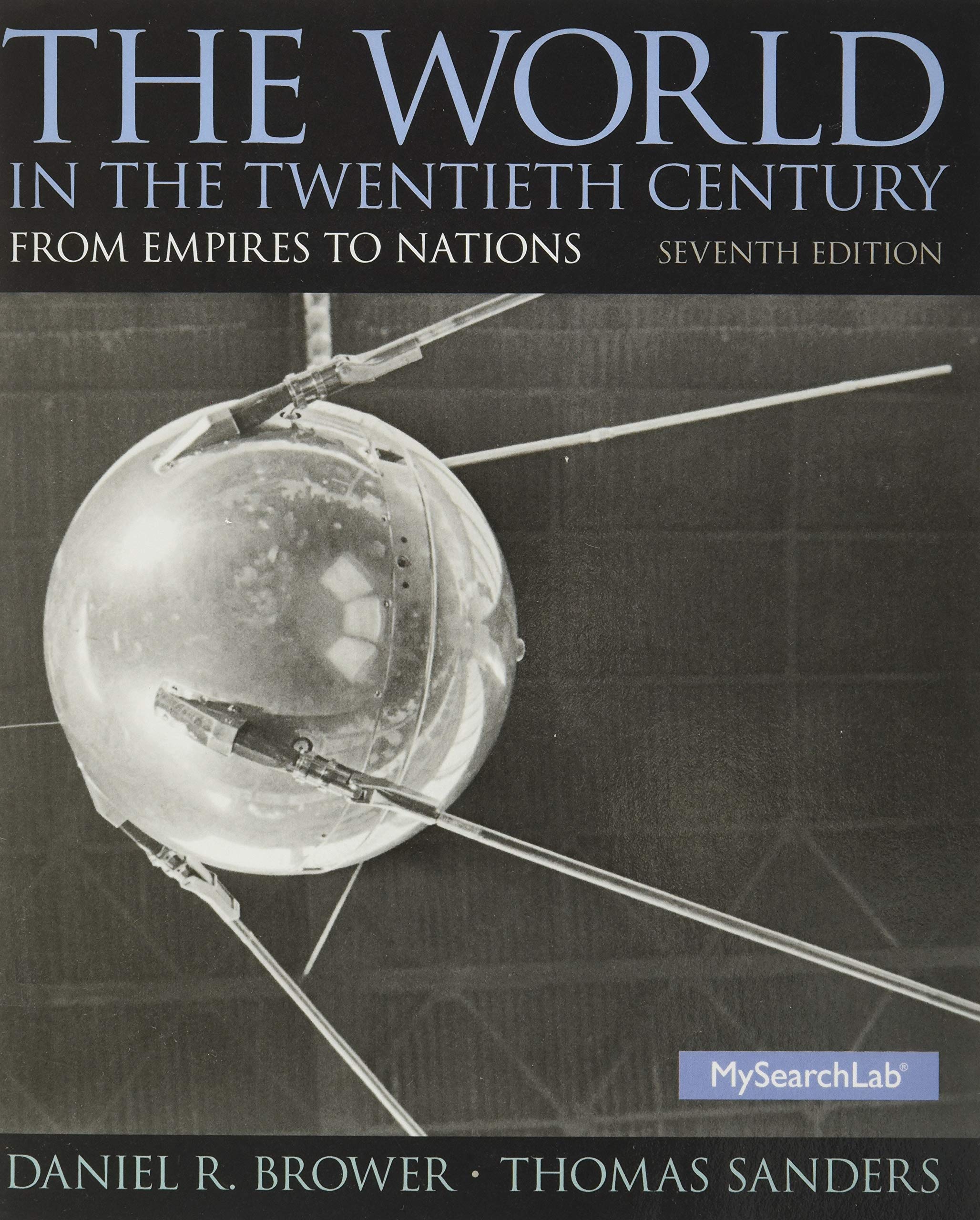 World in the Twentieth Century, The: From Empires to Nations (Mysearchlab),Used