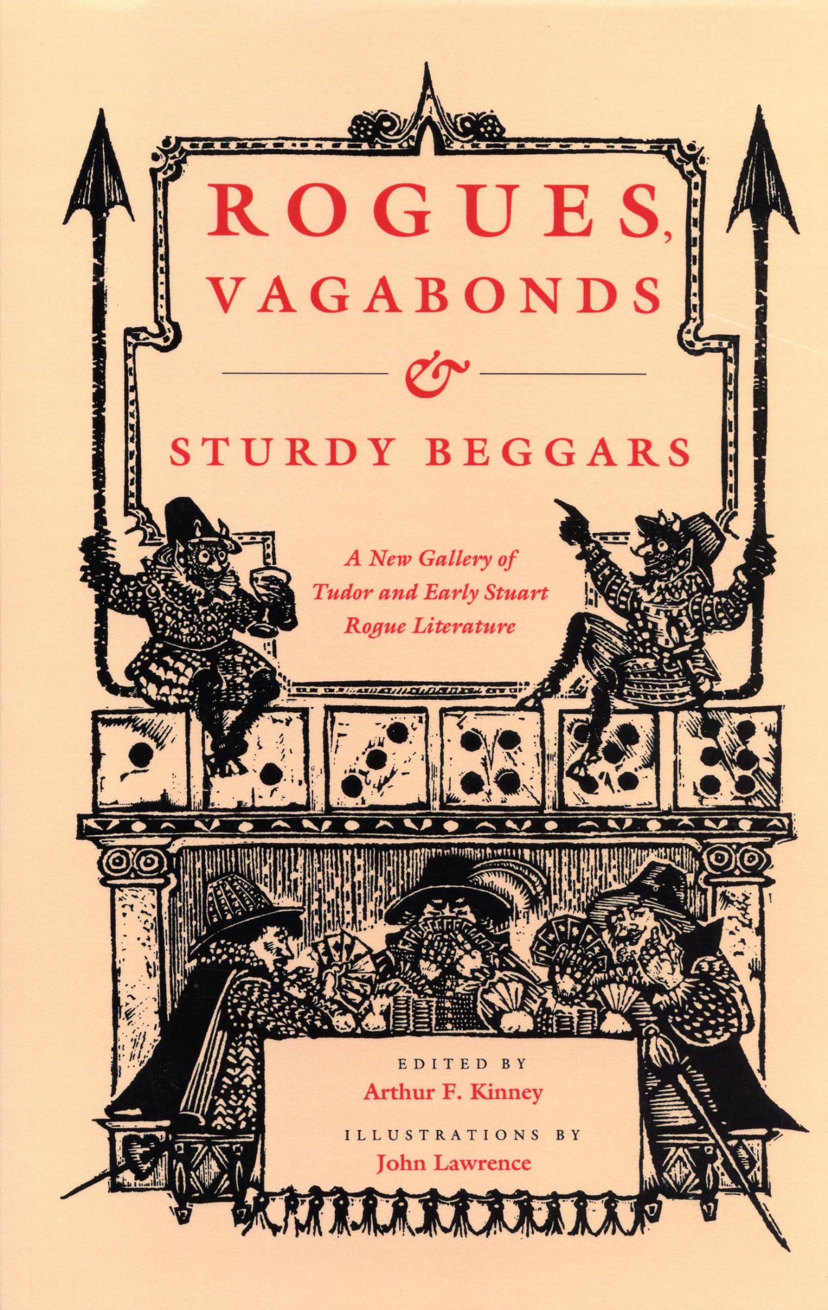 Rogues, Vagabonds, and Sturdy Beggars: A New Gallery of Tudor and Early Stuart Rogue Literature Exposing the Lives, Times, and C,Used