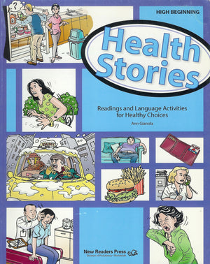 Health Stories High Beginning: Reading and Language Activities for Healthy Choices,Used