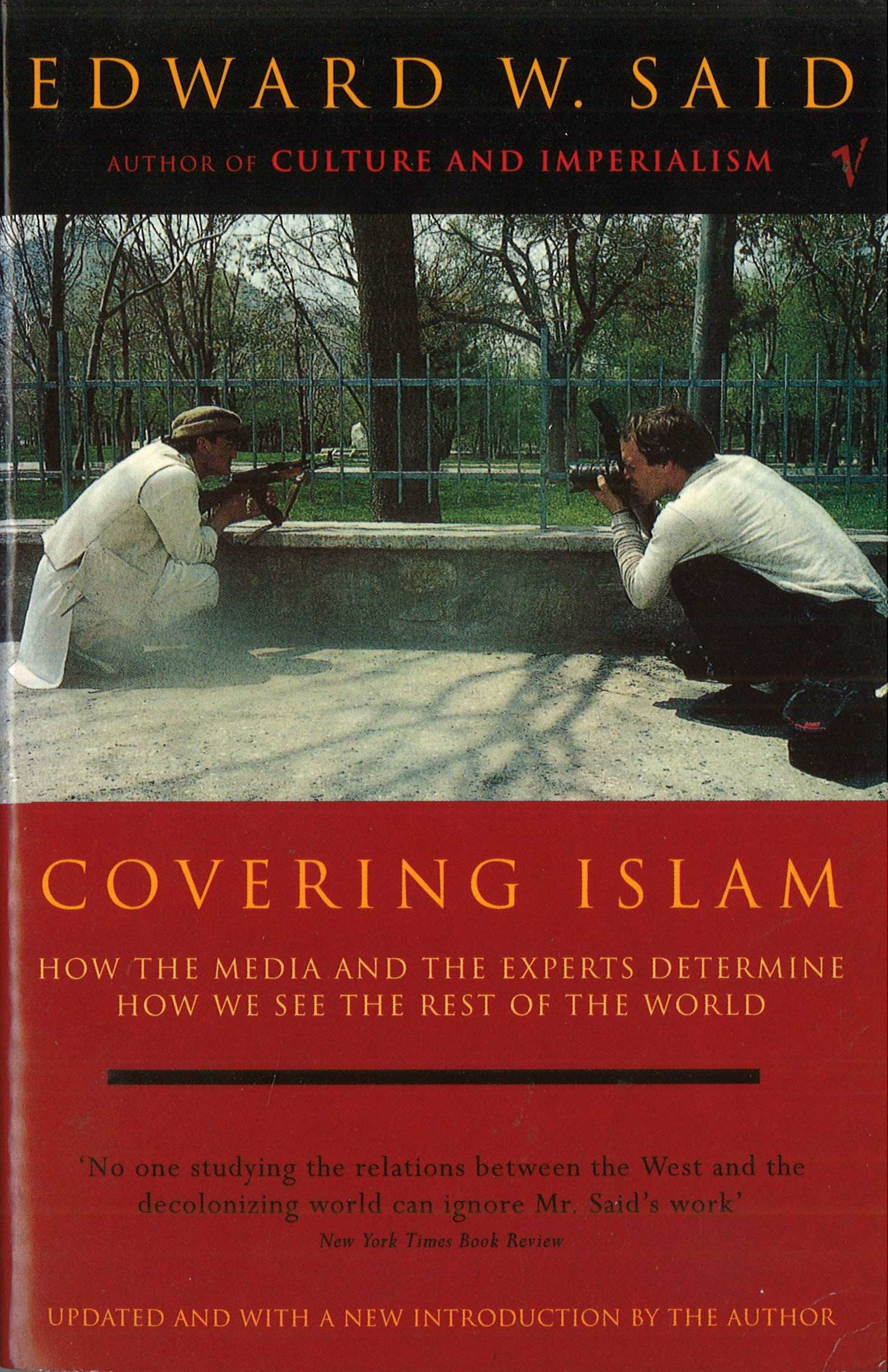 Covering Islam : How the Media and the Experts Determine How We See the Rest of the World,Used