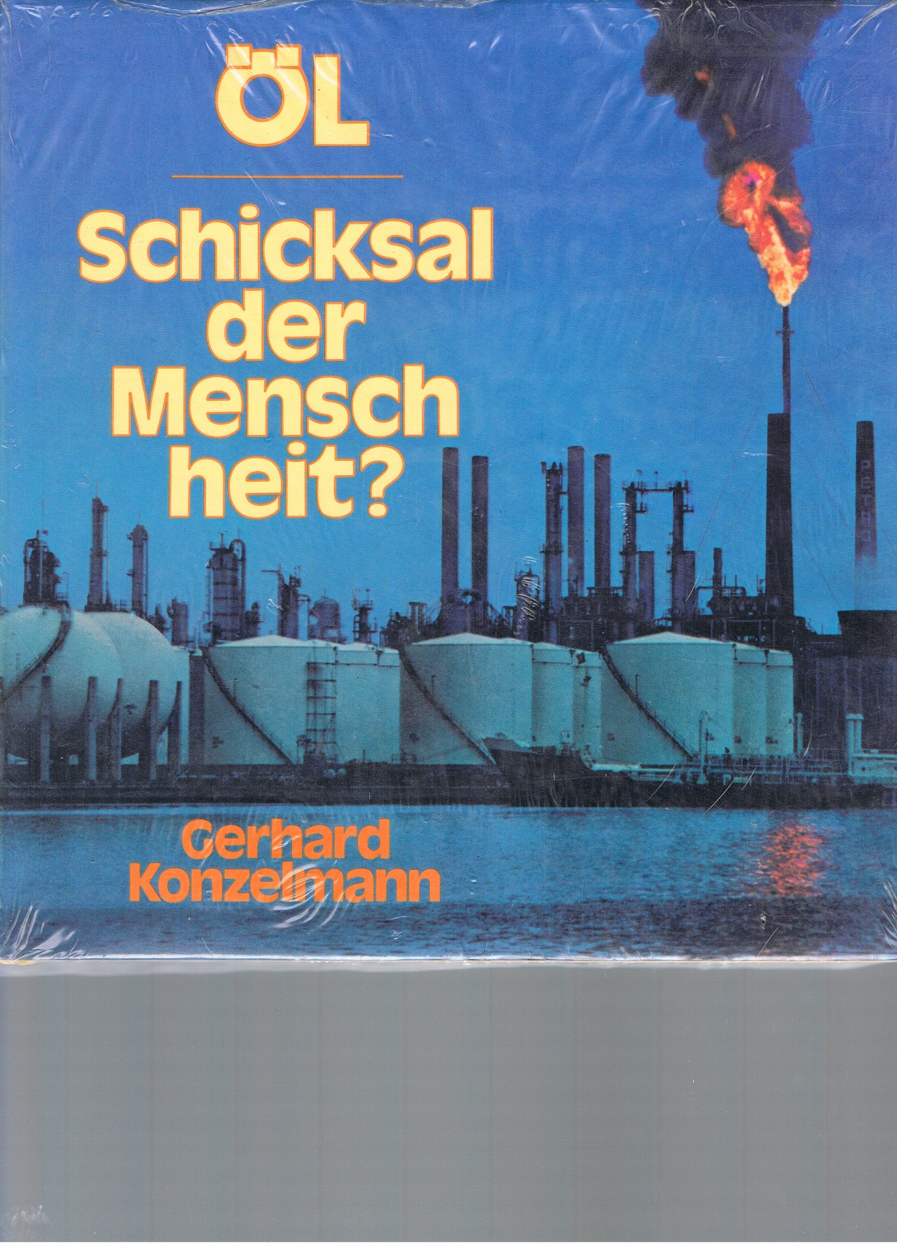 Ol, Schicksal der Menschheit? (German Edition),Used