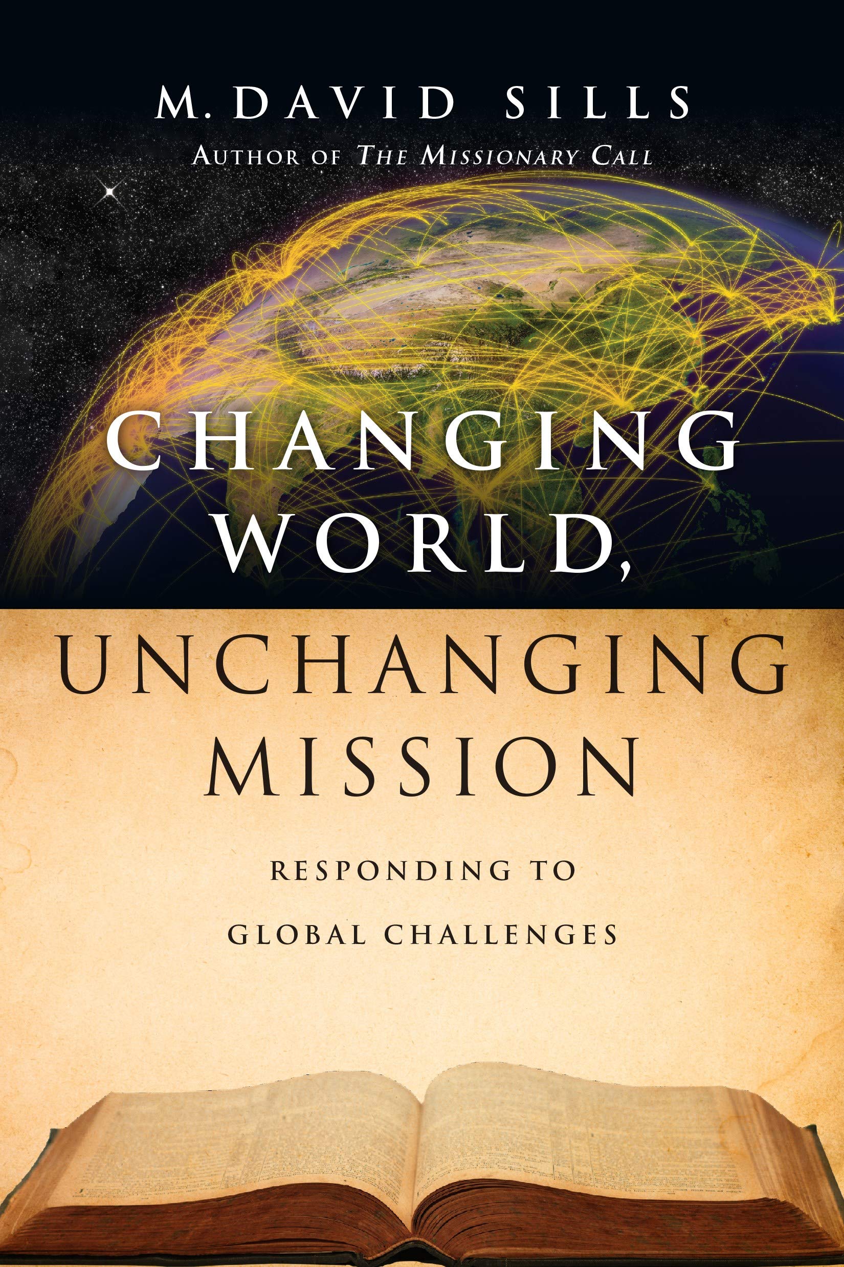 Changing World, Unchanging Mission: Responding to Global Challenges,New