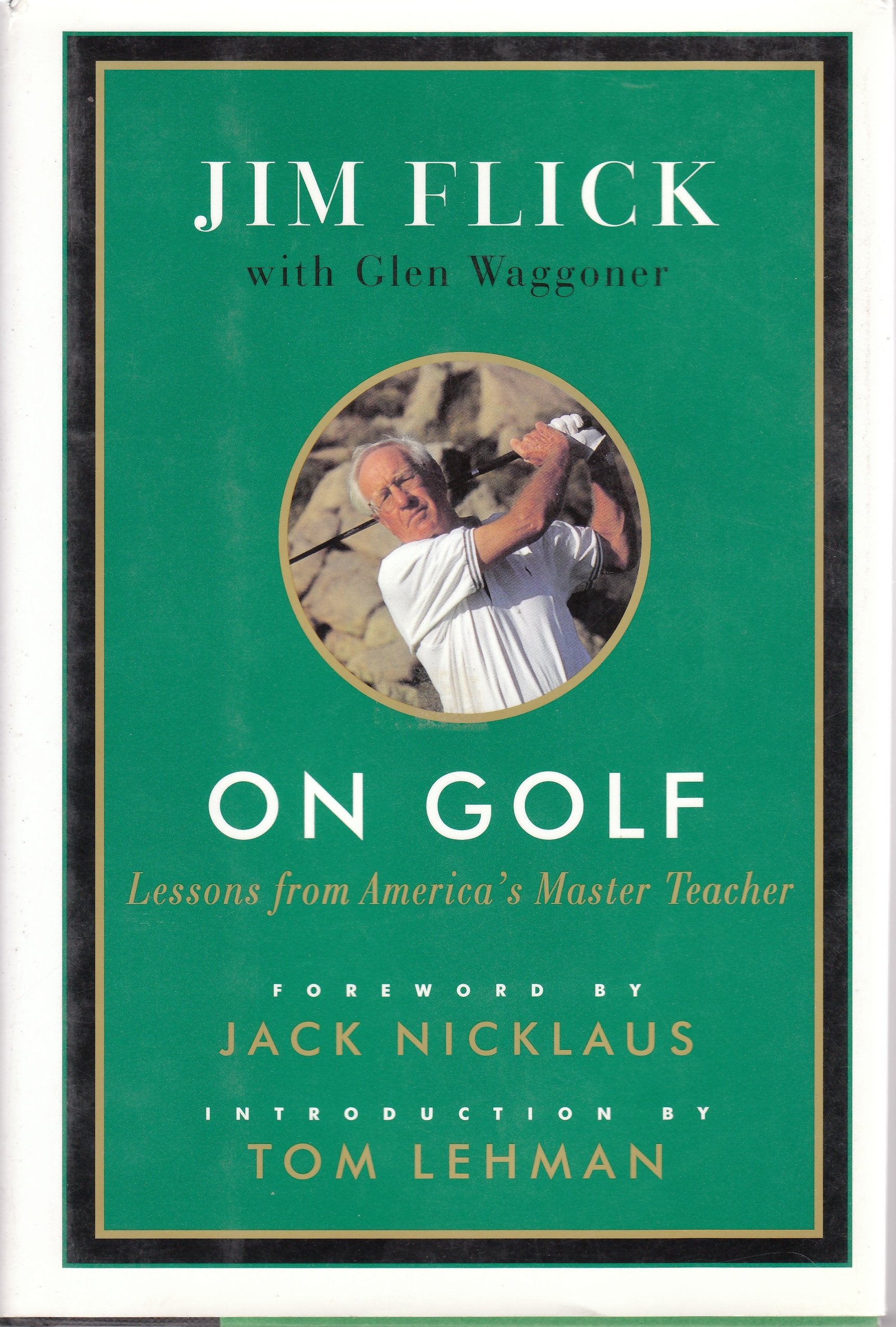 On Golf: Lessons from Americas Master Teacher