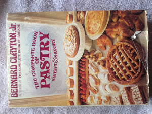 The Complete Book Of Pastry, Sweet And Savory,New