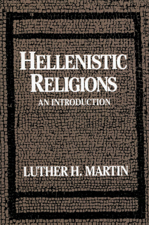 Hellenistic Religions: An Introduction