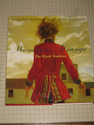 Wondrous Strange: The Wyeth Tradition,Used