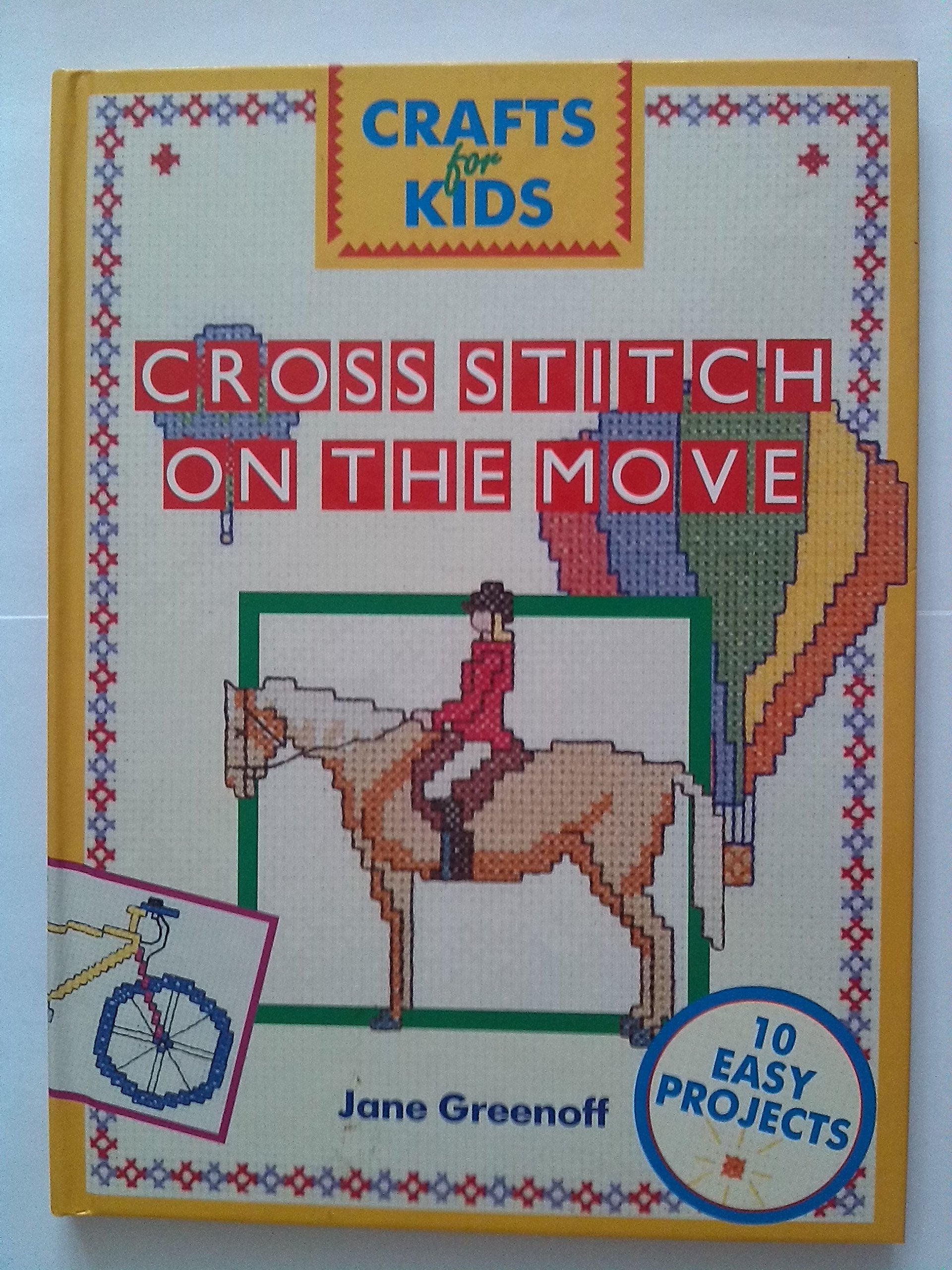 Cross Stitch on the Move (Crafts for Kids),Used