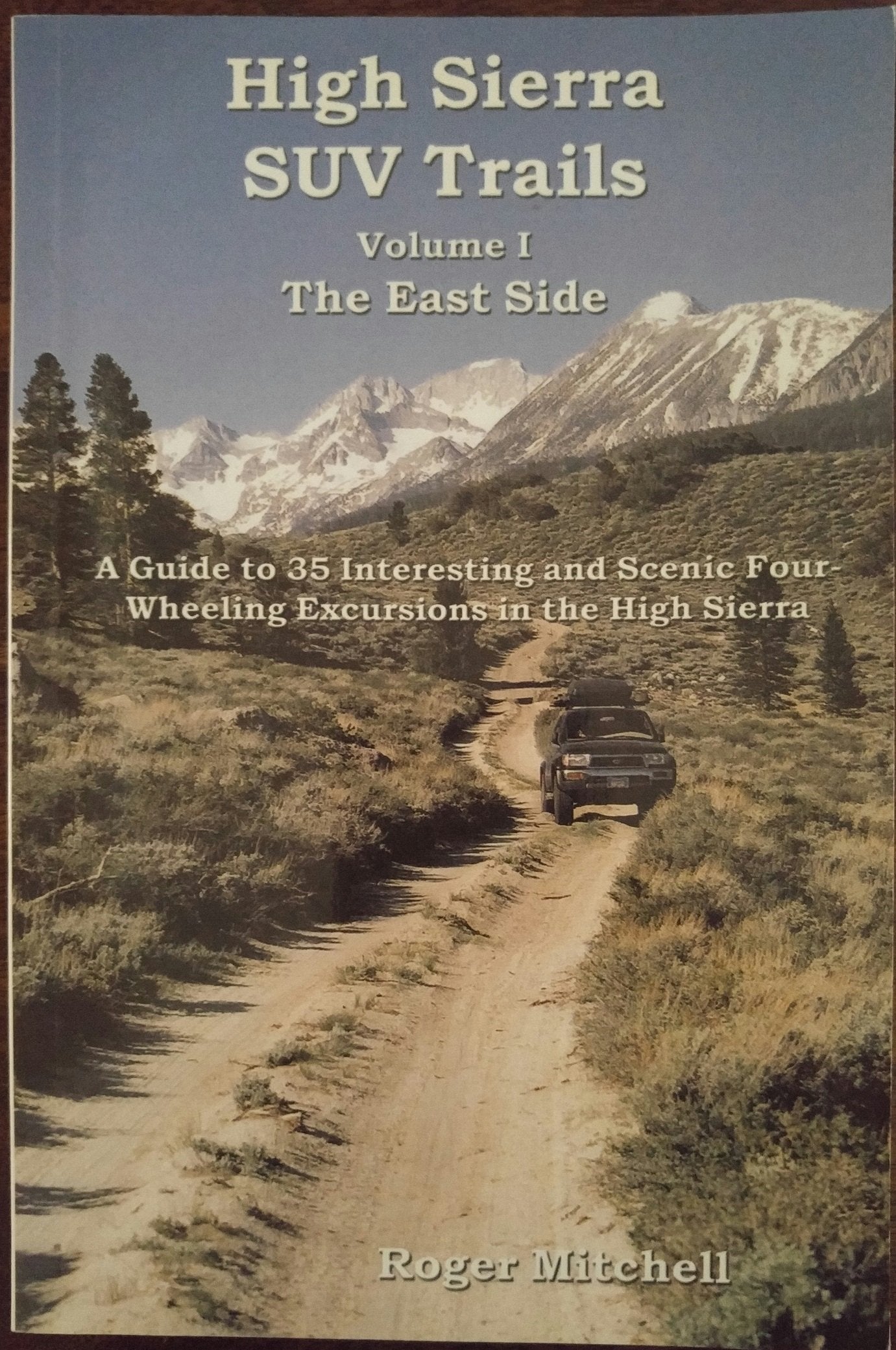 High Sierra Suv Trails: Volume 1The East Side,New