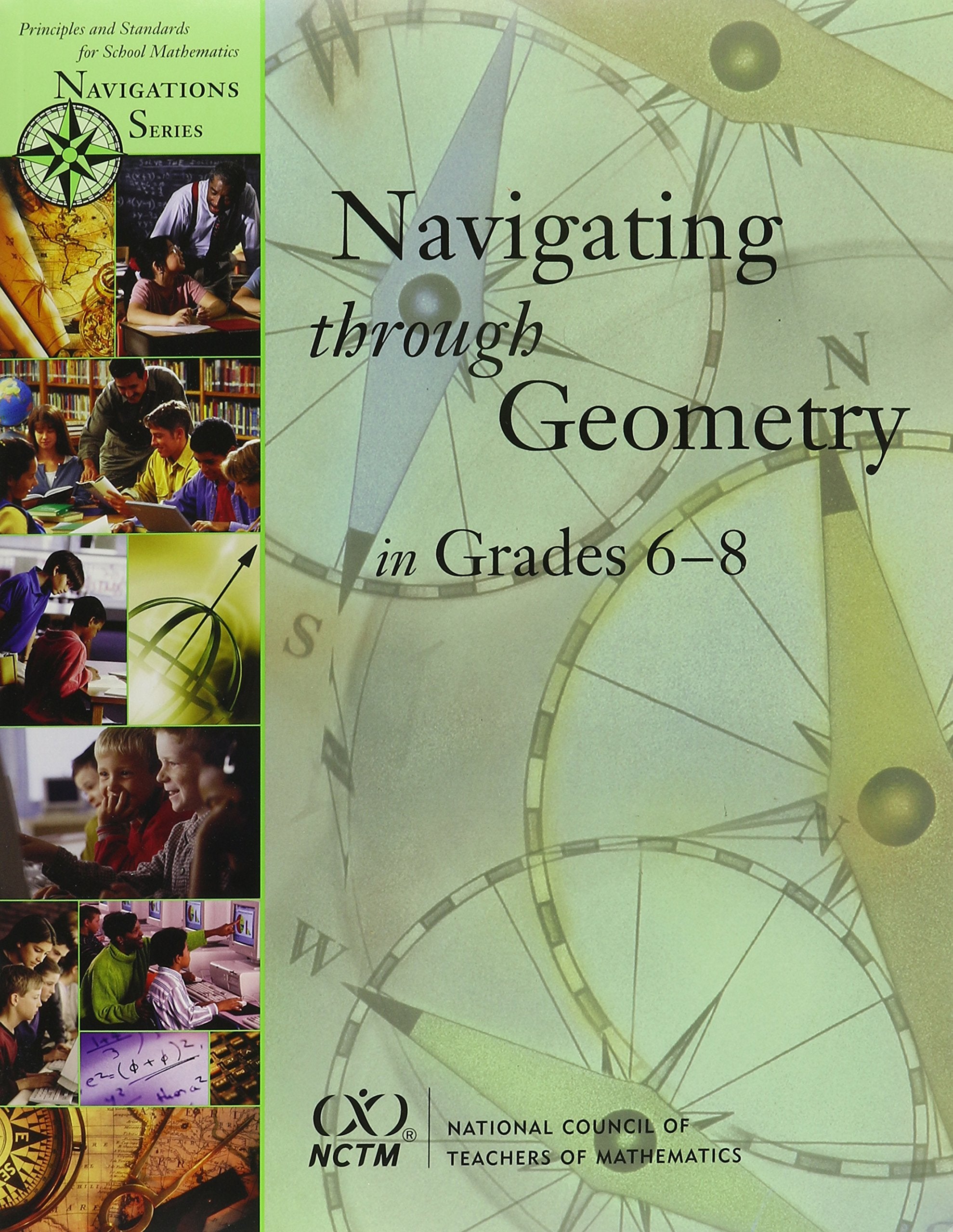 Navigating Through Geometry In Grades 68 (Principles And Standards For School Mathematics Navigations),Used