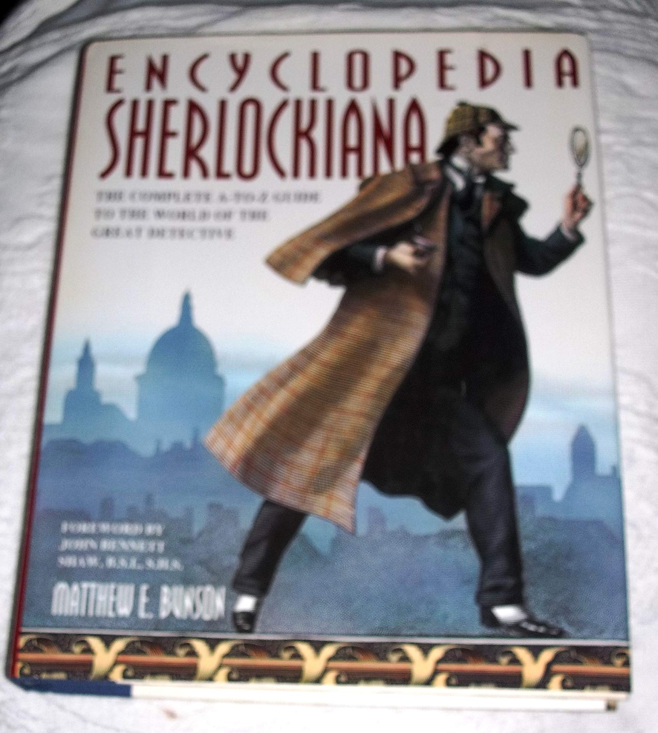 Encyclopedia Sherlockiana: An Atoz Guide To The World Of The Great Detective,New