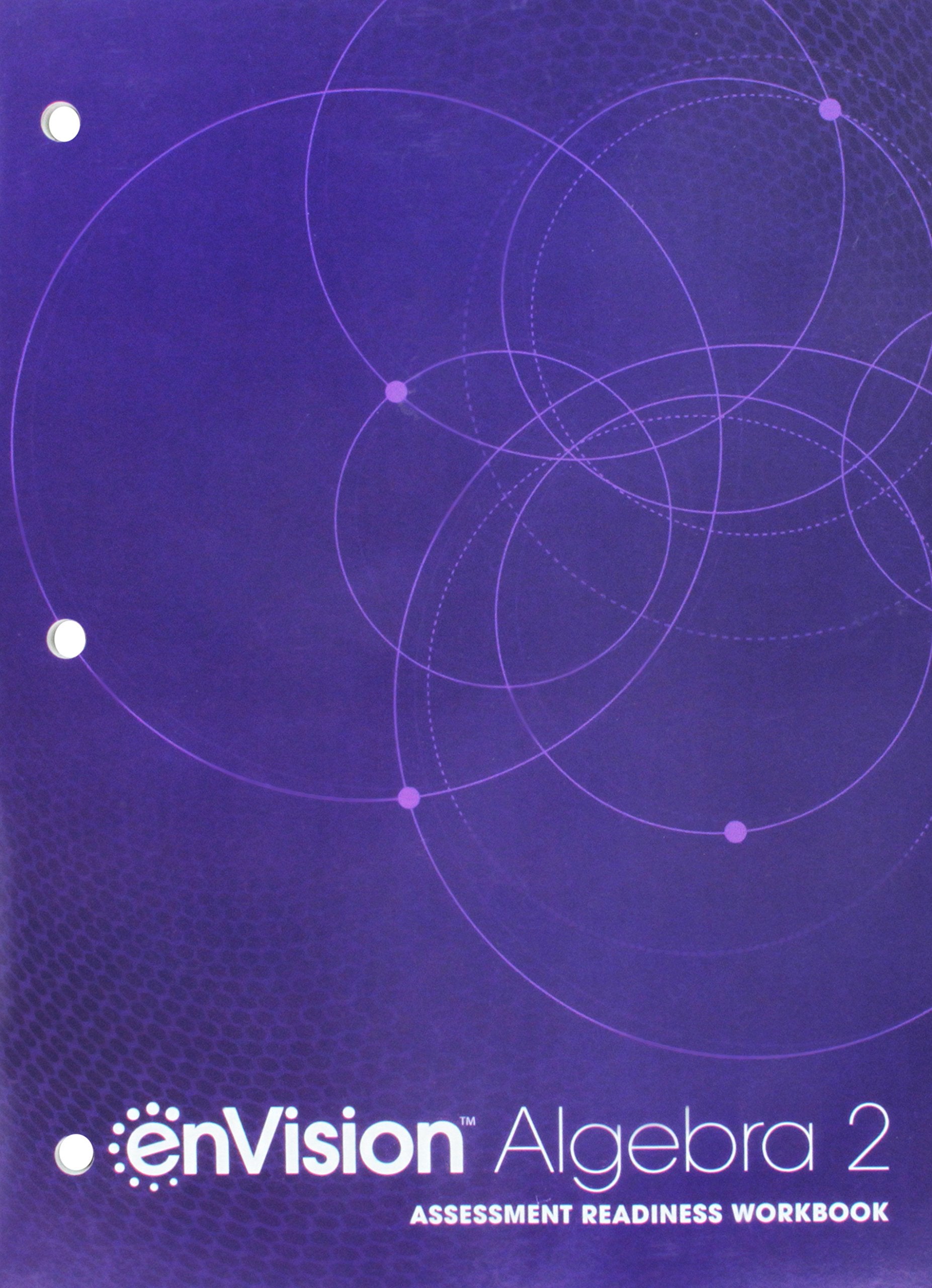 Envision Aga Common Core Assessment Readiness Workbook Algebra 2 Grade 10/11 Copyright 2018-new