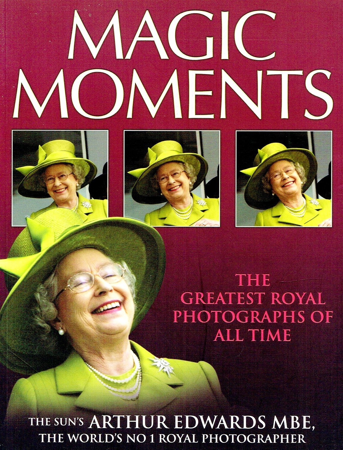 Magic Moments: The Greatest Royal Photographs of All Time,Used