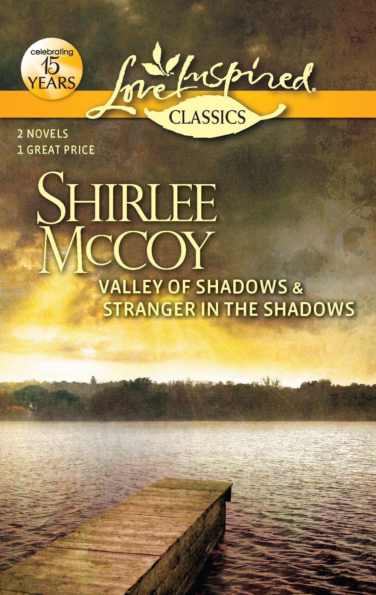 Valley of Shadows and Stranger in the Shadows: An Anthology (Love Inspired Classics),Used
