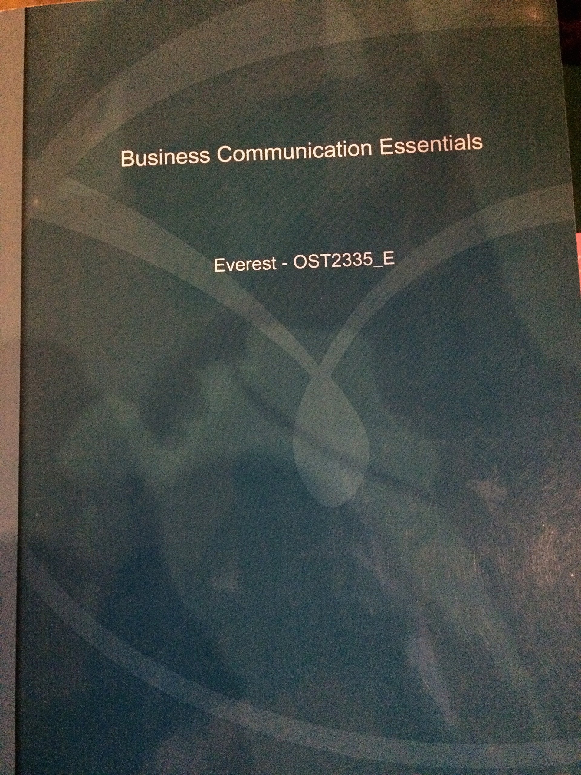 Business Communication Essentials (6Th Edition)