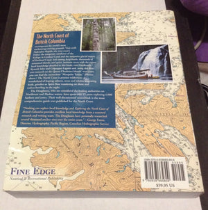 Exploring The North Coast Of British Columbia: Blunden Harbour To Dixon Entrance, Including The Queen Charlotte Islands, 2Nd Ed.,Used