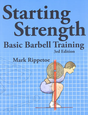 Starting Strength: Basic Barbell Training, 3rd edition-Used
