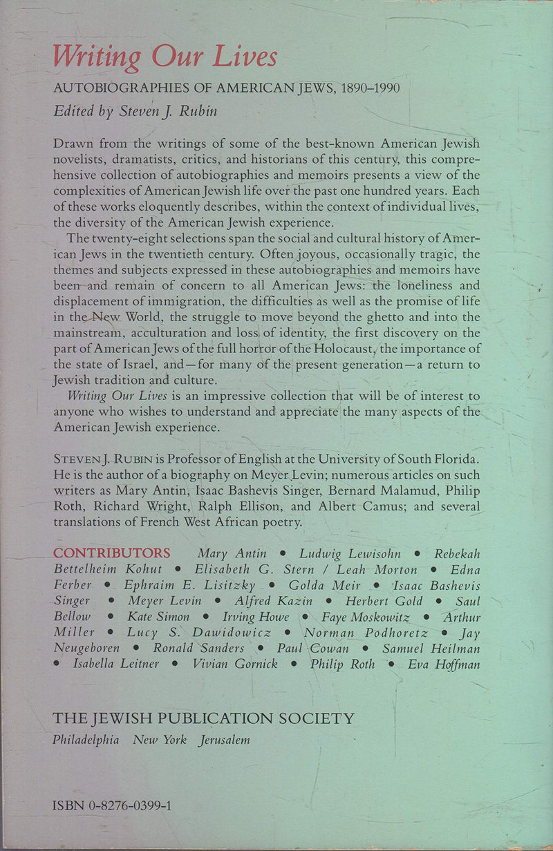 Writing Our Lives: Autobiographies of American Jews, 18901990,Used